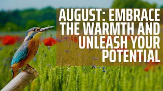 August Embrace the Warmth and Unleash Your Potential