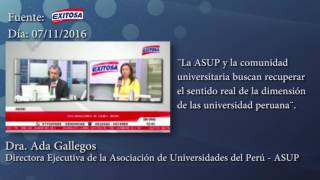 Entrevista a la Dra. Ada Gallegos - Directora Ejecutiva de la ASUP