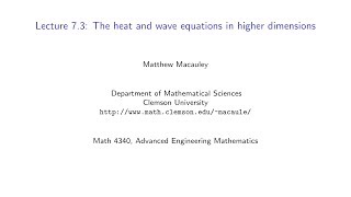 Advanced Engineering Mathematics, Lecture 7.3: The heat and wave equation in higher dimensions