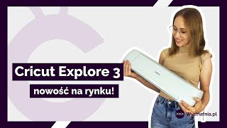 Poznaj ploter Cricut Explore 3! 🎓 Akademia Wycinarnii #2