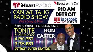 Can We Talk with Kim & Greg SG Ron Carter