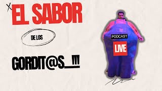 El Sabor de los Gosdit@s - PODCAST LIVE - Arturo y Juliet