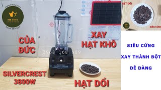 XAY HẠT KHÔ Bằng Máy Xay Sinh Tố Công Nghiệp Công Suất Lớn 3800W #SILVERCREST Của ĐỨC|Mr Thức REVIEW