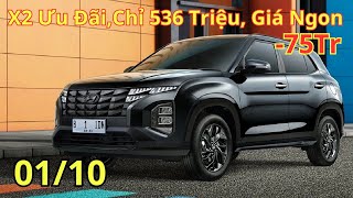 ✅ Chốt 536 Triệu, Hyundai Creta Tháng 10 Nhân 2 Ưu Đãi, Tổng lăn Bánh Giảm Sâu | Xegiatot24h