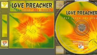 Love Preacher - Love Takes You Higher (CD, Maxi-Single, 1994)