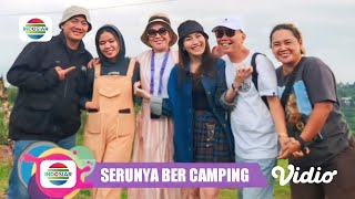 Kabar Pagi Ini‼️Momen Seru Ayu & Ayah Rozak Ber Camping Dipuncak Gunung Untuk Program TV Ayah & Ayu