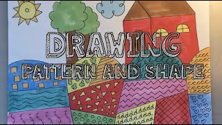 Drawing - Shape and Pattern