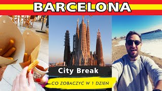 Barcelona City Break ✩ Poznaj Barcelonę w 24 godziny: Najlepsze atrakcje i miejsca do odwiedzenia