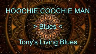 Hoochie Coochie Man - Blues