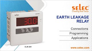 Selec Earth Leakage Relay ELR-341: Connections, Programming, and Applications