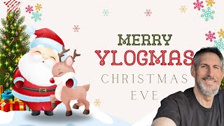 VLOGMAS DAY 24 | Christmas Eve