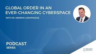 Podcast #28 - Global Order In An Ever Changing Cyberspace