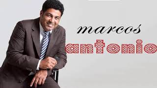 Marcos Antonio ( CD Completo ) - A Porta Se Abriu 15 Melhores Músicas