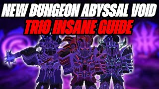 HOW TO BEAT ABYSSAL VOID | TRIO GUIDE | Dungeon Quest