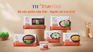 Sản Phẩm Thực Phẩm Chế Biến TH true FOOD - Người nội trợ tử tế