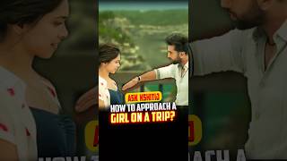 How To Approach A Girl On A Trip? | Ask Kshitij | #shorts