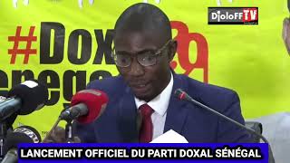 LANCEMENT OFFICIEL DU PARTI DOXAL SÉNÉGAL ALLOCUTION DE MR AMADOU DIOP CATER PRÉSIDENT DU PARTI