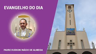 Evangelho do dia 26.03.2023 - Padre Hudson Inácio de Almeida