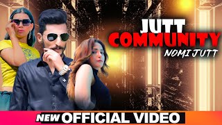 JUTT COMMUNITY– Official Video | NOMI JUTT, M MOUSA | DERWAISH / NEW PUNJABI SONG 2K23