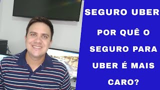 Seguro auto para Uber - Porquê é mais caro?