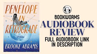 Penelope In Retrograde Audiobook Review | Broke Abrams Audiobook