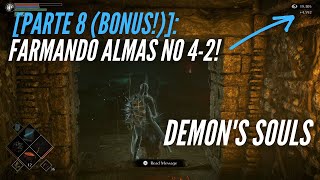 Demon's Souls [parte 8]: BÔNUS: Farmando Almas no 4-2!!! (Detonado comentado) [Texas]