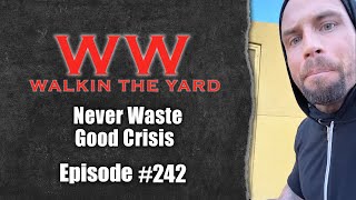 Never Waste A Good Crisis | Wes Watson