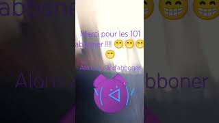 merci beaucoup pour les 101 abboner allons au 1k