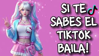 SI TE SABES EL TIKTOK BAILA! - 2024