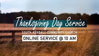 Thanksgiving Day Service 2023 - South Kendall Community Church