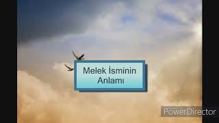 Melek İsminin Anlamı