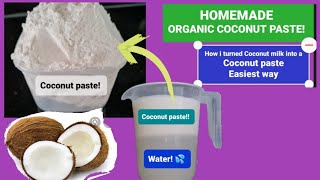 How I make Coconut PASTE at home (EASIEST way)