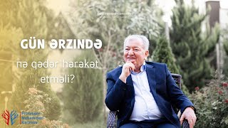 Gün ərzində nə qədər hərəkət etməli?