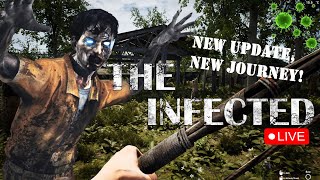 NEW update, NEW new journey! - THE INFECTED - LIVE STREAM