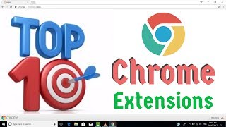 Top 10 Chrome Extensions you must have!