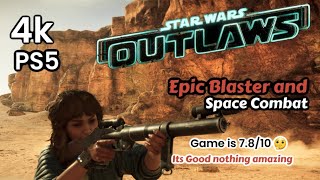 StarWars Outlaws Epic Combat and Freeroam !!! Blaster and Space Combat !!! / Ps5 Gameplay