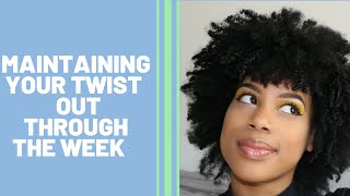 How To Maintain a Twist Out Throughout the Week | 4a Hair