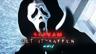 Scream Ghostfaces (Billy & Stu) Edit | Let It Happen