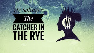 JD Salinger: The Catcher in the Rye