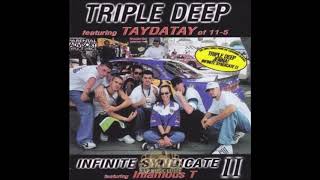 TRIPLE DEEP & INFINITE SYNDICATE II - Hittin It