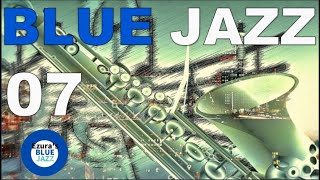 BLUE JAZZ 7th サックス・ジャズBGM, study music, jazz, jazz music, smooth jazz, summer jazz,