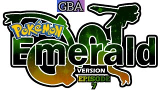 Pokemon Emerald Playthrough (EP7)