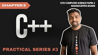 3. C++ Practical Series | 12th Computer Science Maharashtra Board