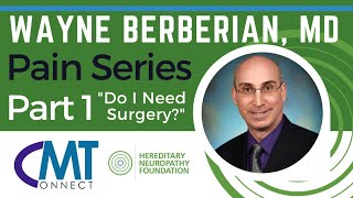 CMT-Connect Webinar Pain Series, Part 1 - Do I Need Surgery?