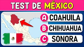 Test de MÉXICO 🇲🇽 | ¿RECONOCES LAS ENTIDADES FEDERATIVAS DE MÉXICO EN EL MAPA? 🔍🧐Trivia/Quiz