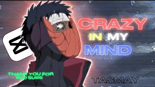 Crazy In My Mind ☣️ - Badass Edit [Edit/Amv] 230 Subs Special 💝 || Capcut 📲 *Free Preset