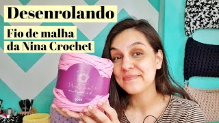 Resenha Fio de malha premium da Nina Crochet Fios | Desenrolando por Ju quem fez