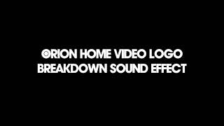 Orion Home Video Breakdown Sound Effect