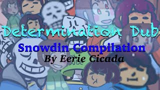 Determination Undertale AU Comic Dub (Snowdin Compilation)