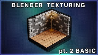 Blender Texturing Masterclass - Basic